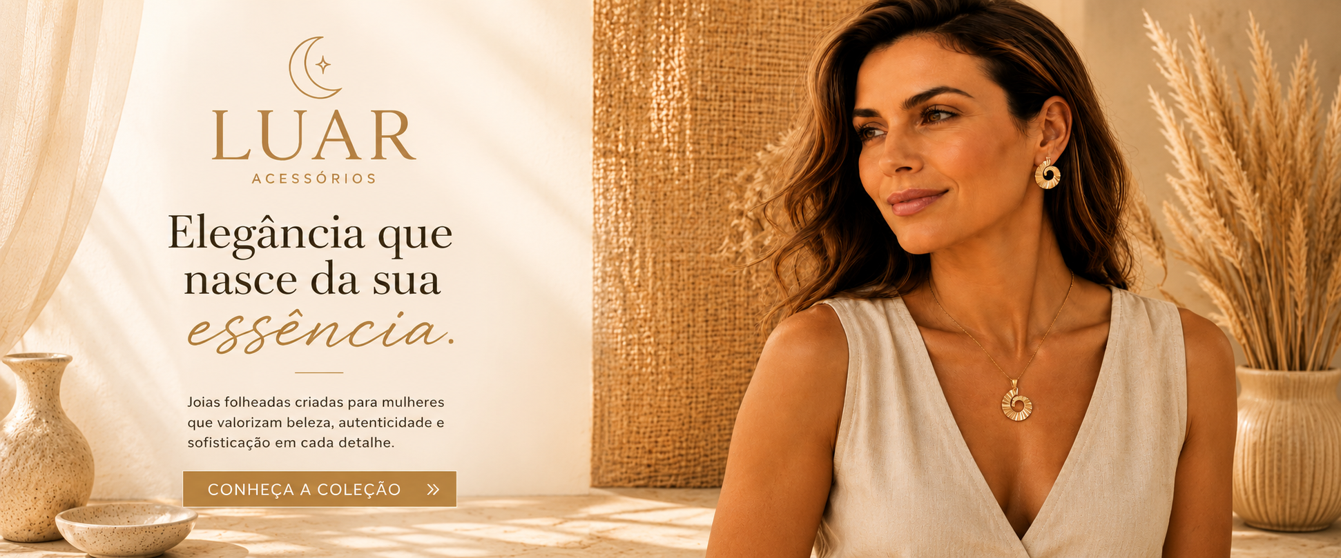 LUAR Acessórios - Elegância que nasce da sua essência